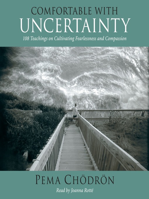 Title details for Comfortable with Uncertainty by Pema Chödrön - Wait list